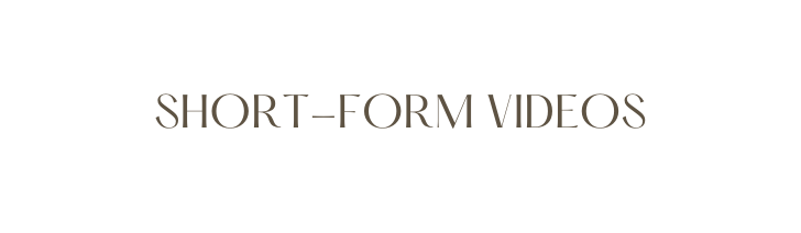 Short Form Videos