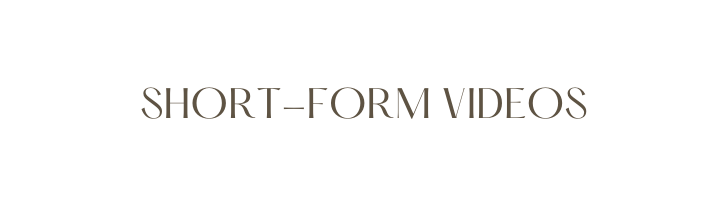 Short Form Videos